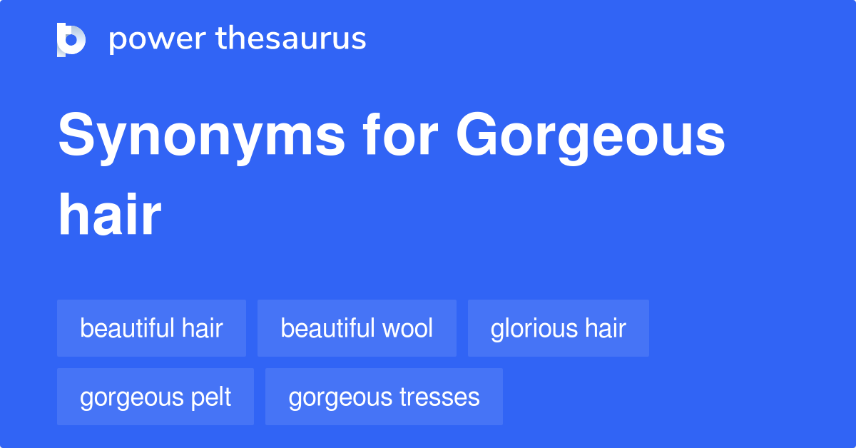 Hair synonyms 79 Words and Phrases for Hair