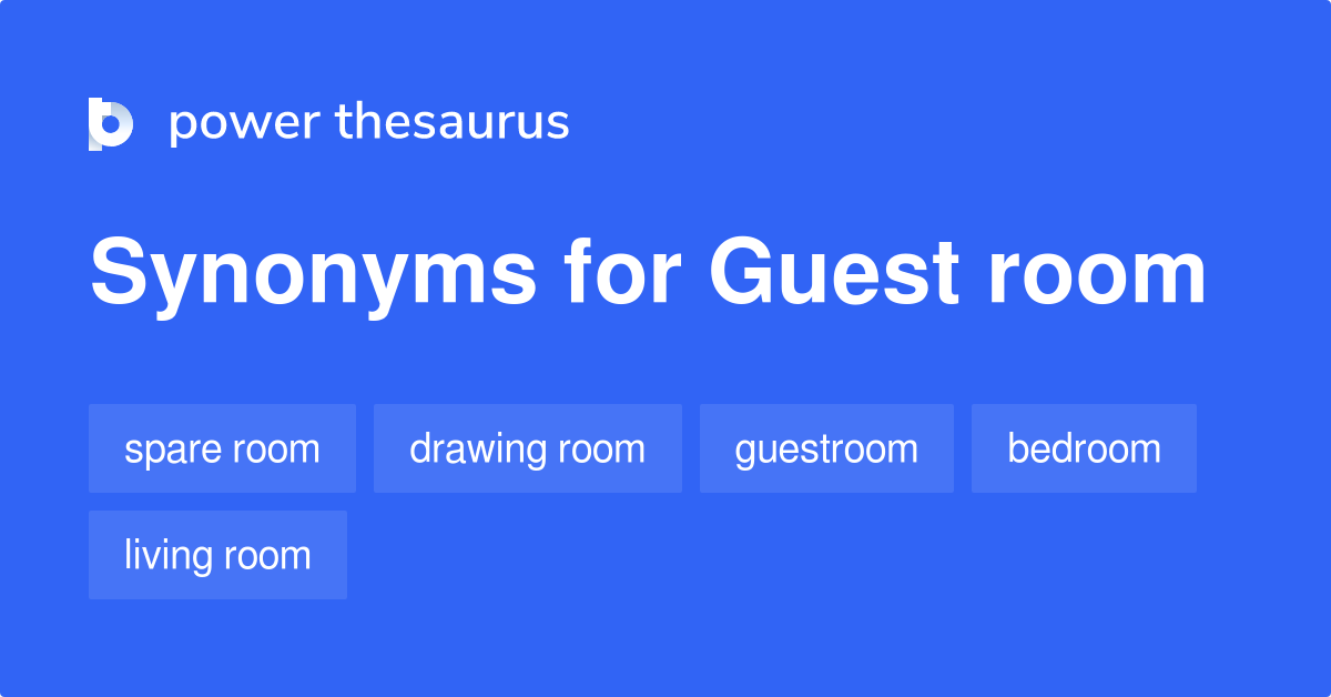 Guest Room synonyms 211 Words and Phrases for Guest Room