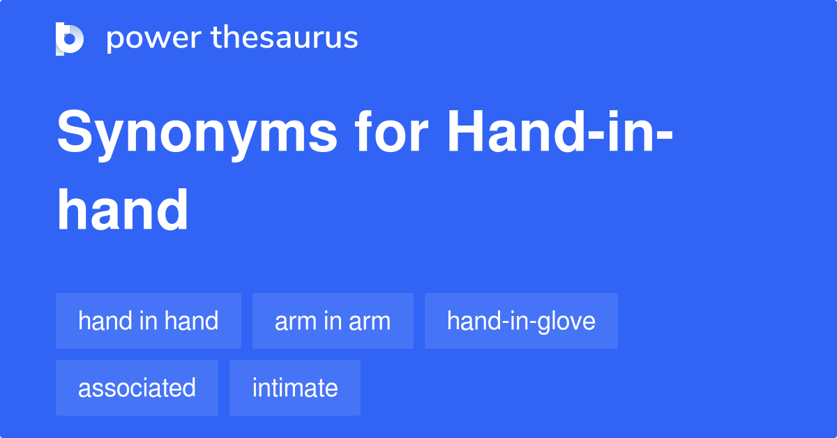 Handinhand synonyms 104 Words and Phrases for Handinhand