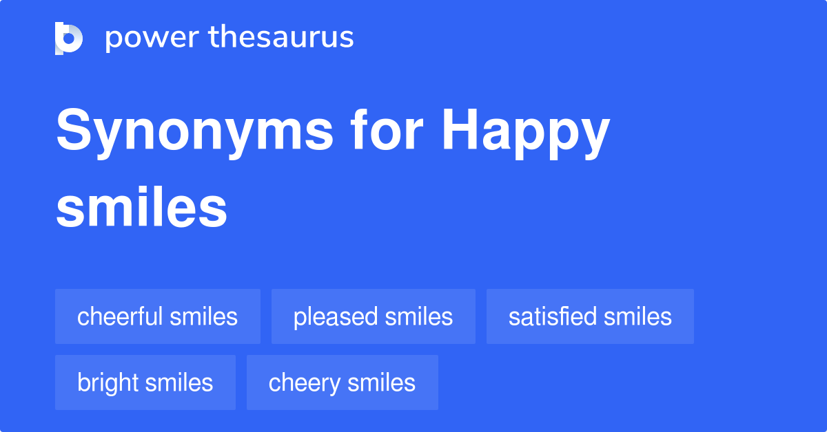 Happy Smiles synonyms 29 Words and Phrases for Happy Smiles