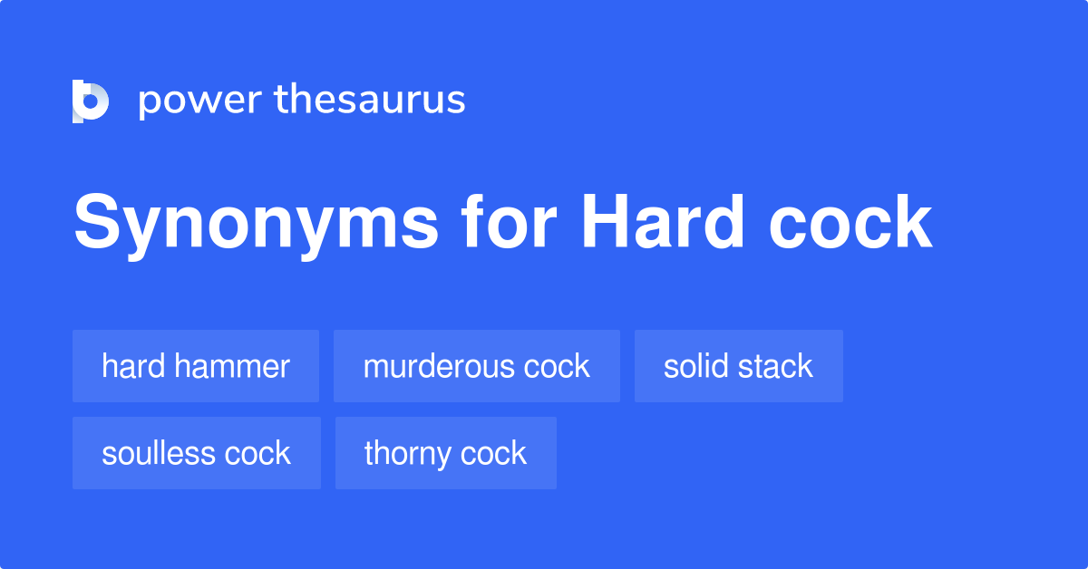 hard-cock-synonyms-38-similar-phrases