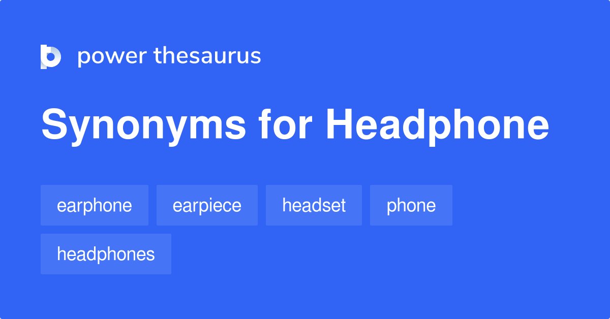 Headphone synonyms 133 Words and Phrases for Headphone
