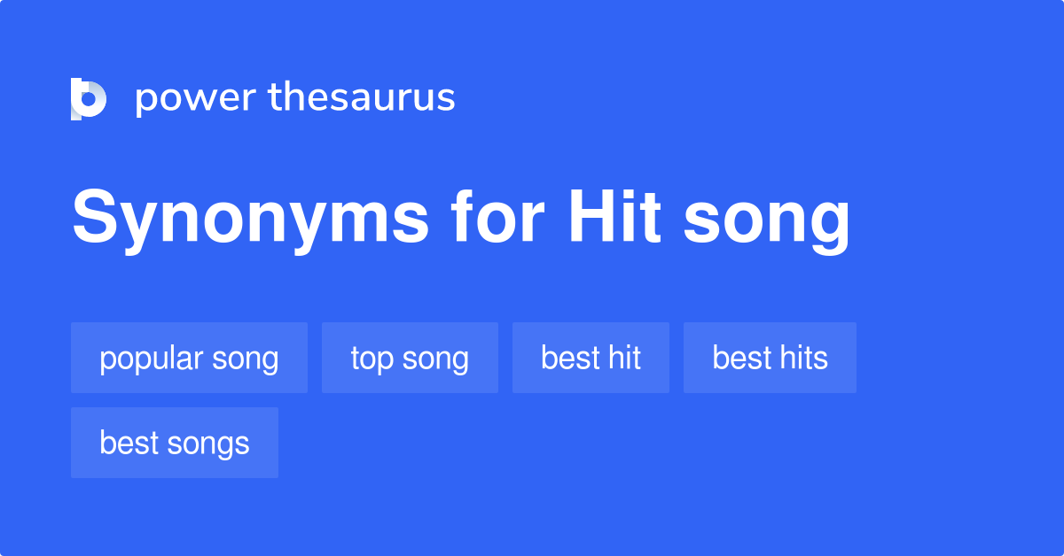 Hit Song synonyms 51 Words and Phrases for Hit Song