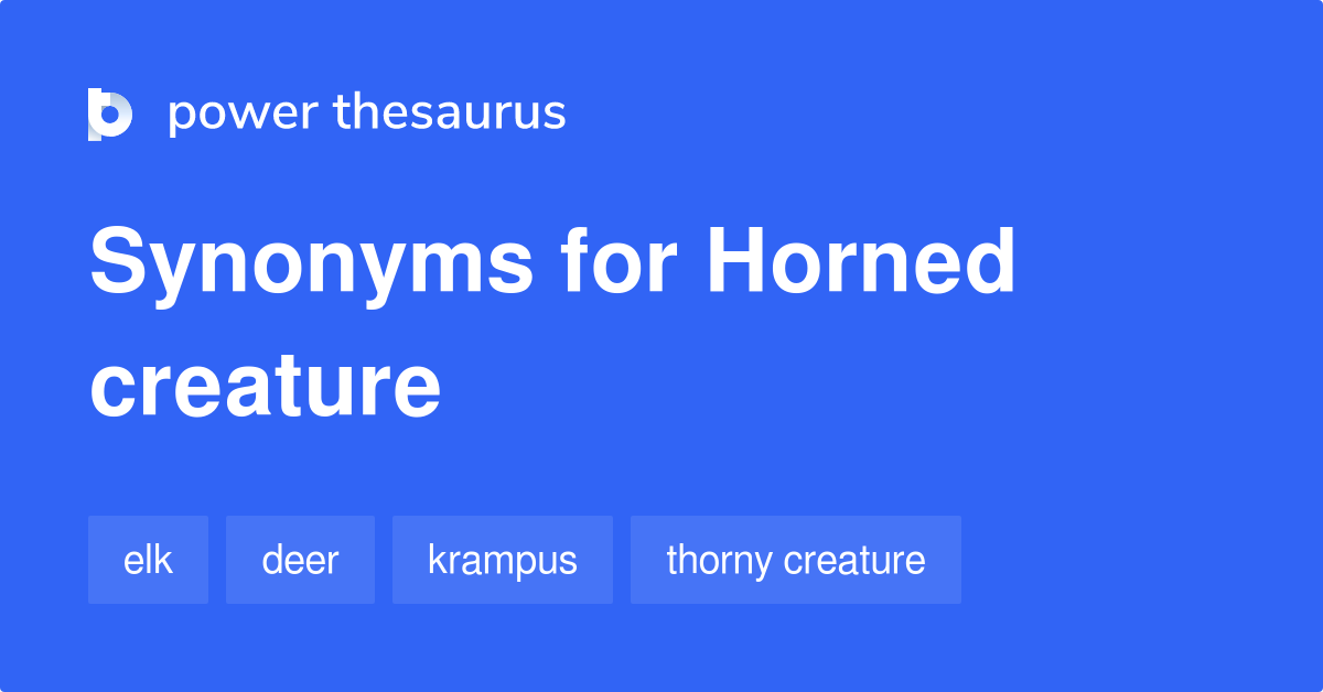 Horned Creature synonyms 9 Words and Phrases for Horned Creature