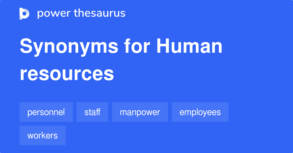 Human Resources synonyms - 50 Words and Phrases for Human ...