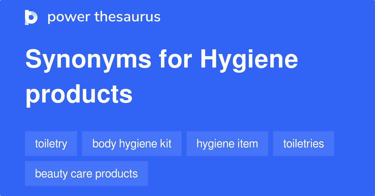 Hygiene Products synonyms 100 Words and Phrases for Hygiene Products
