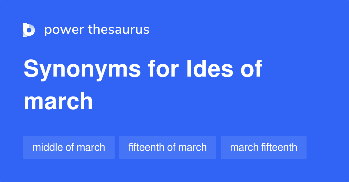 Ides Of March synonyms - 14 Words and Phrases for Ides Of March