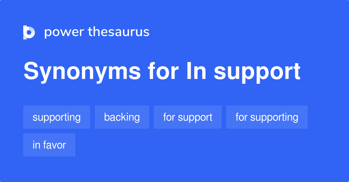 In Support synonyms 112 Words and Phrases for In Support