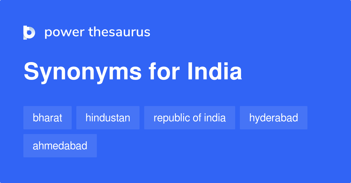 India synonyms 140 Words and Phrases for India