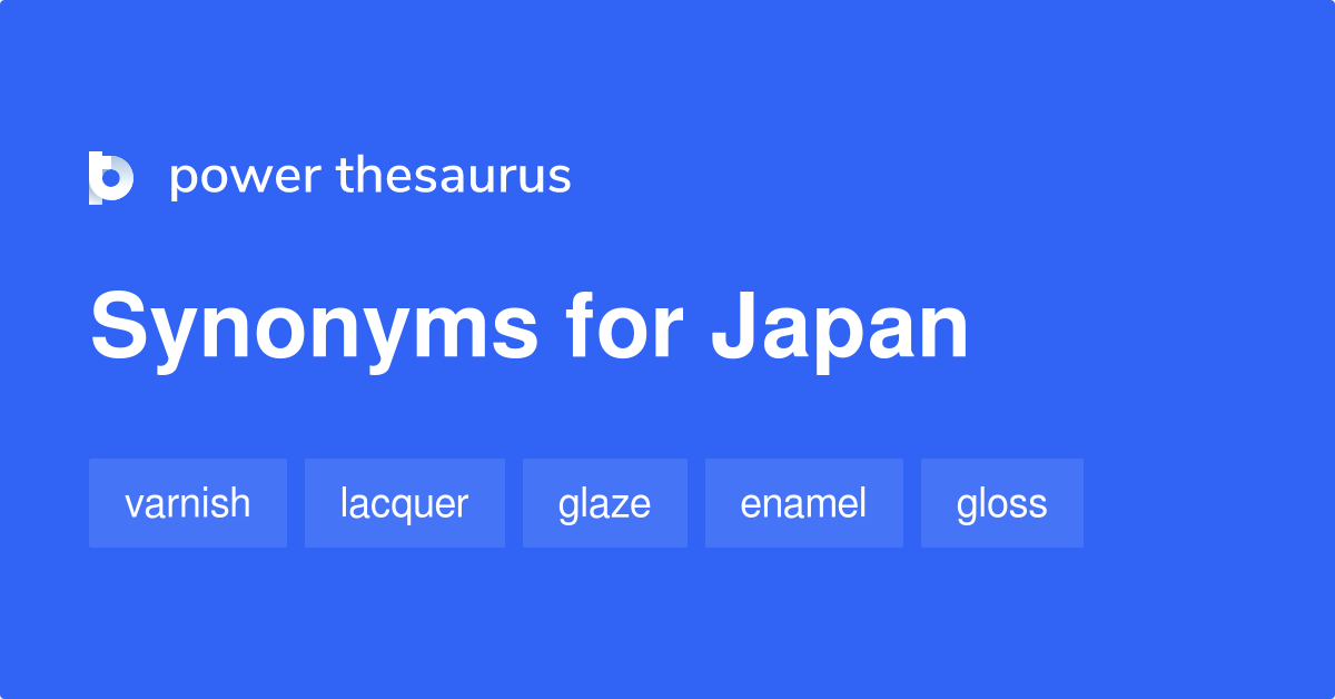 Japan synonyms 450 Words and Phrases for Japan