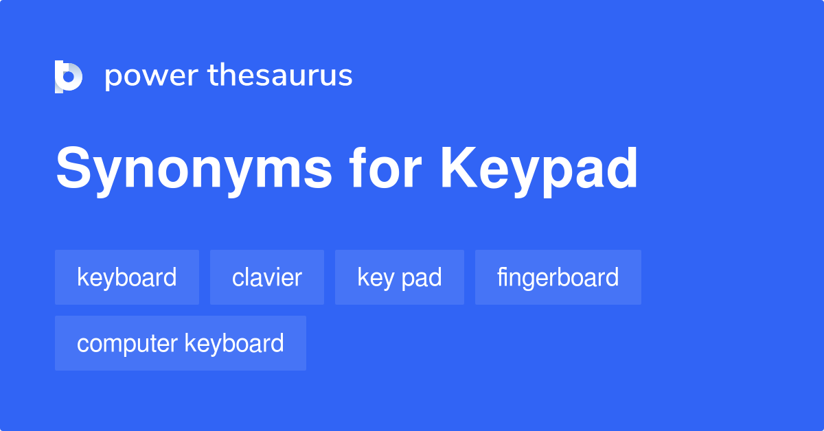 Keypad synonyms 346 Words and Phrases for Keypad