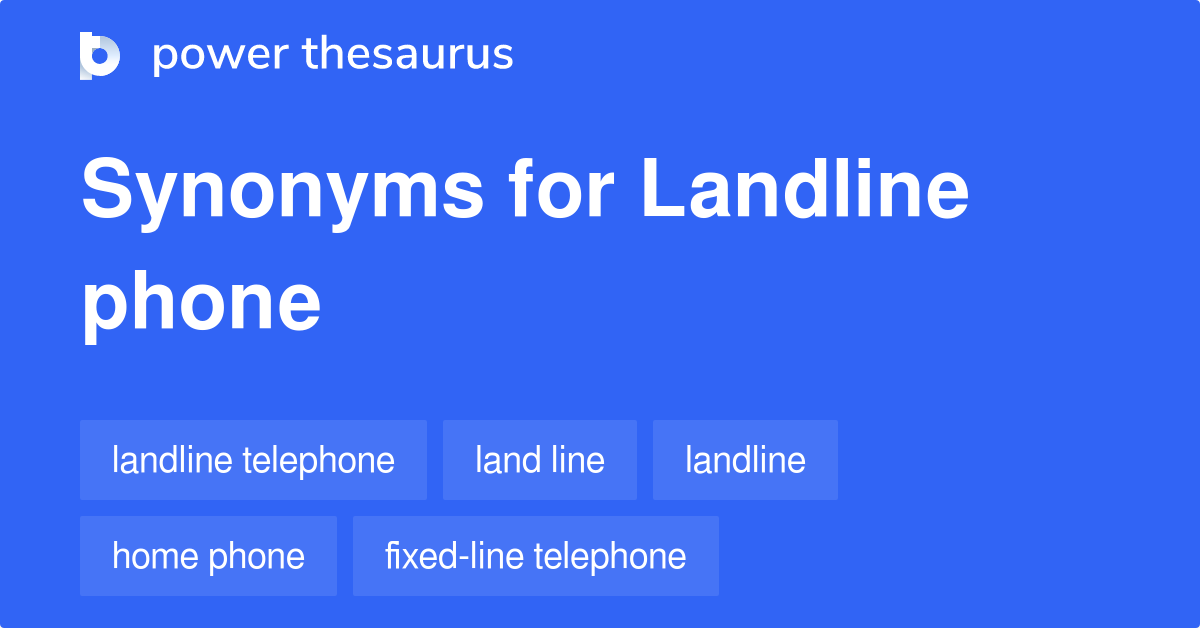 Landline Phone synonyms 130 Words and Phrases for Landline Phone