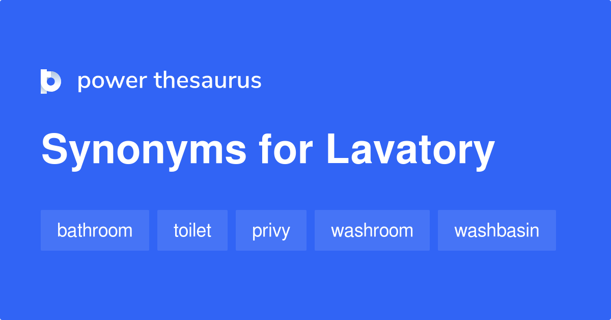 Lavatory Synonyms 446 Words And Phrases For - Lavatory Another Word For Bathroom