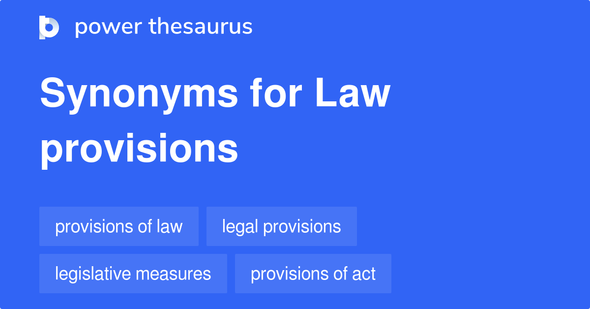 Law Provisions synonyms 58 Words and Phrases for Law Provisions