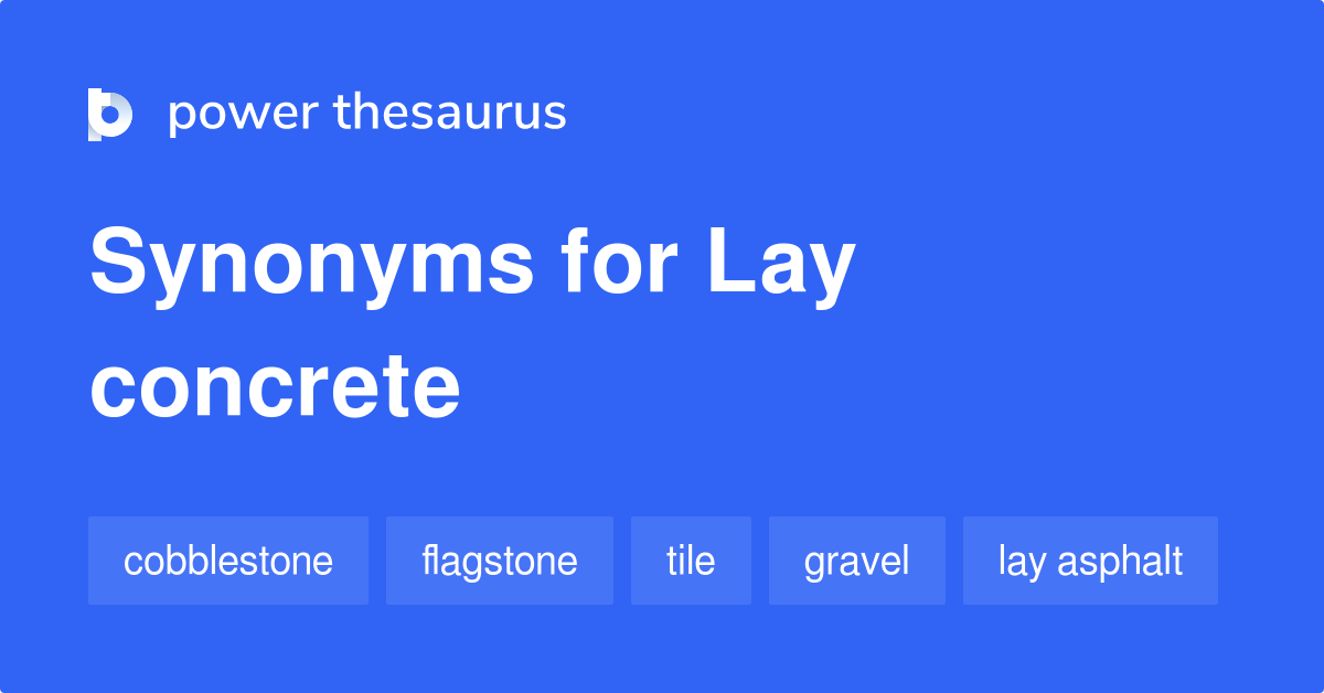 Lay Concrete synonyms 66 Words and Phrases for Lay Concrete