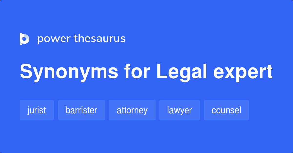 Legal Expert synonyms 200 Words and Phrases for Legal Expert