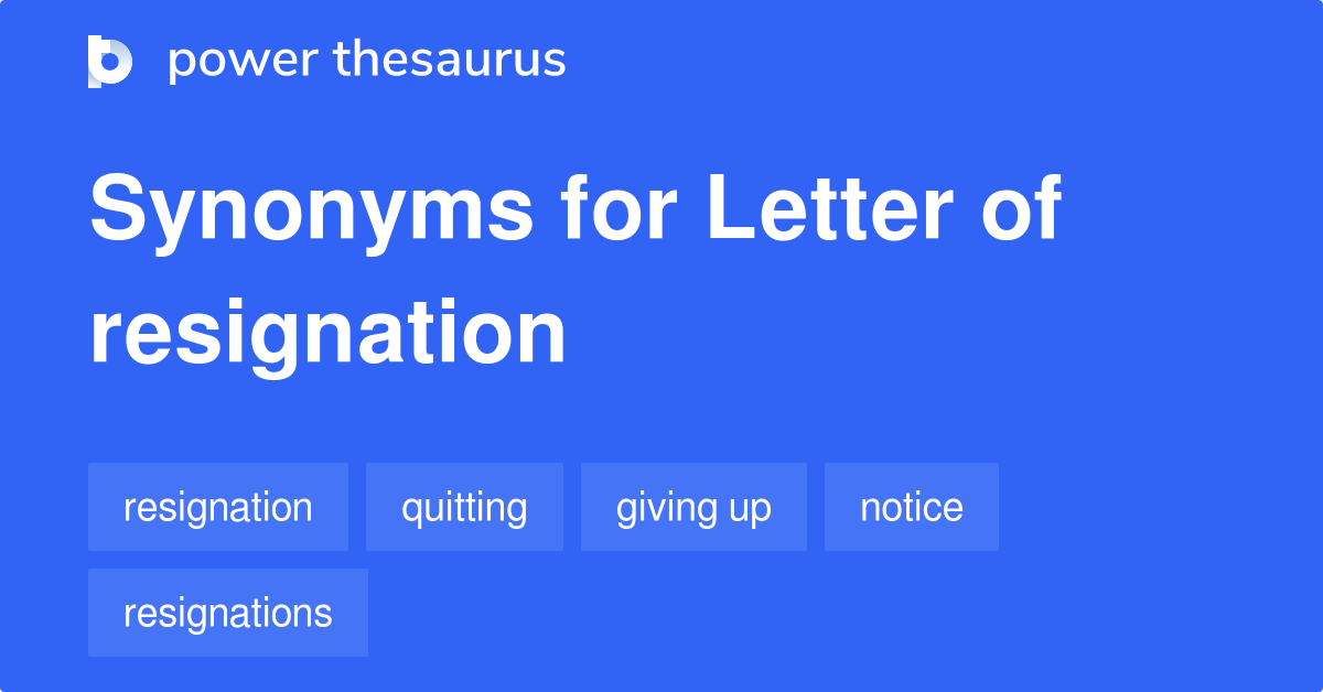 Letter Of Resignation synonyms 70 Words and Phrases for Letter Of
