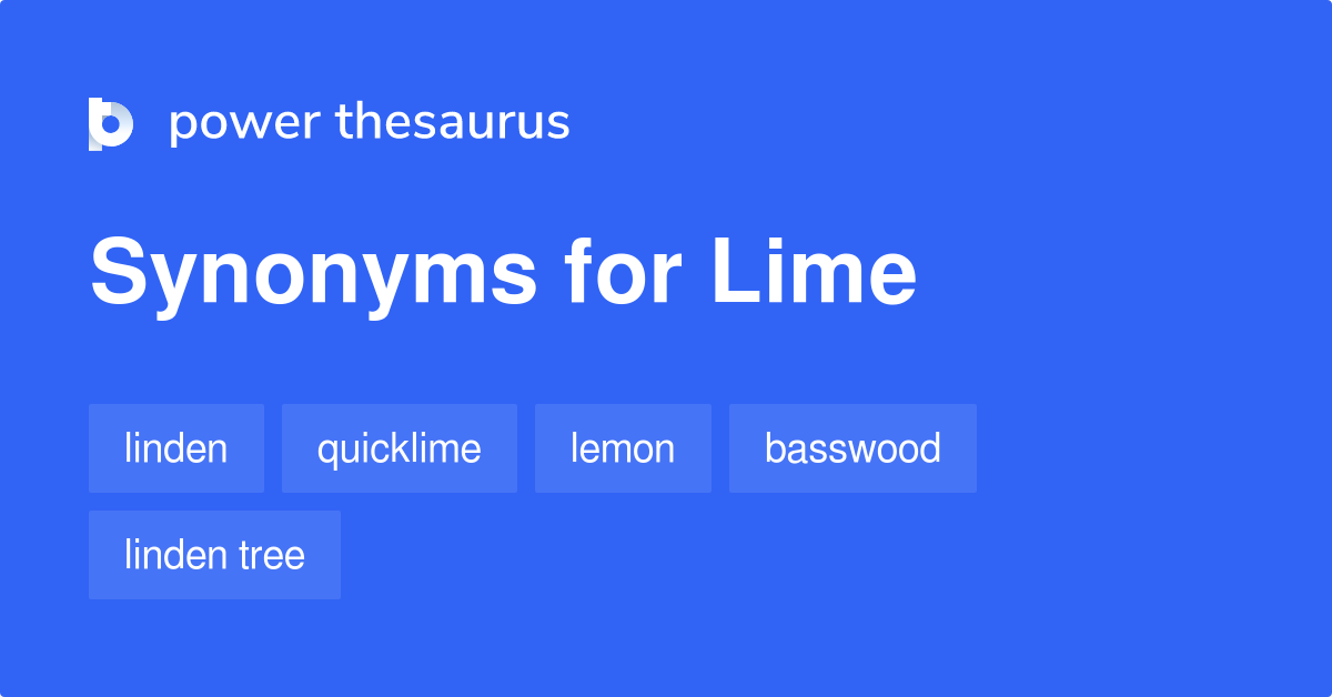 Lime synonyms 848 Words and Phrases for Lime