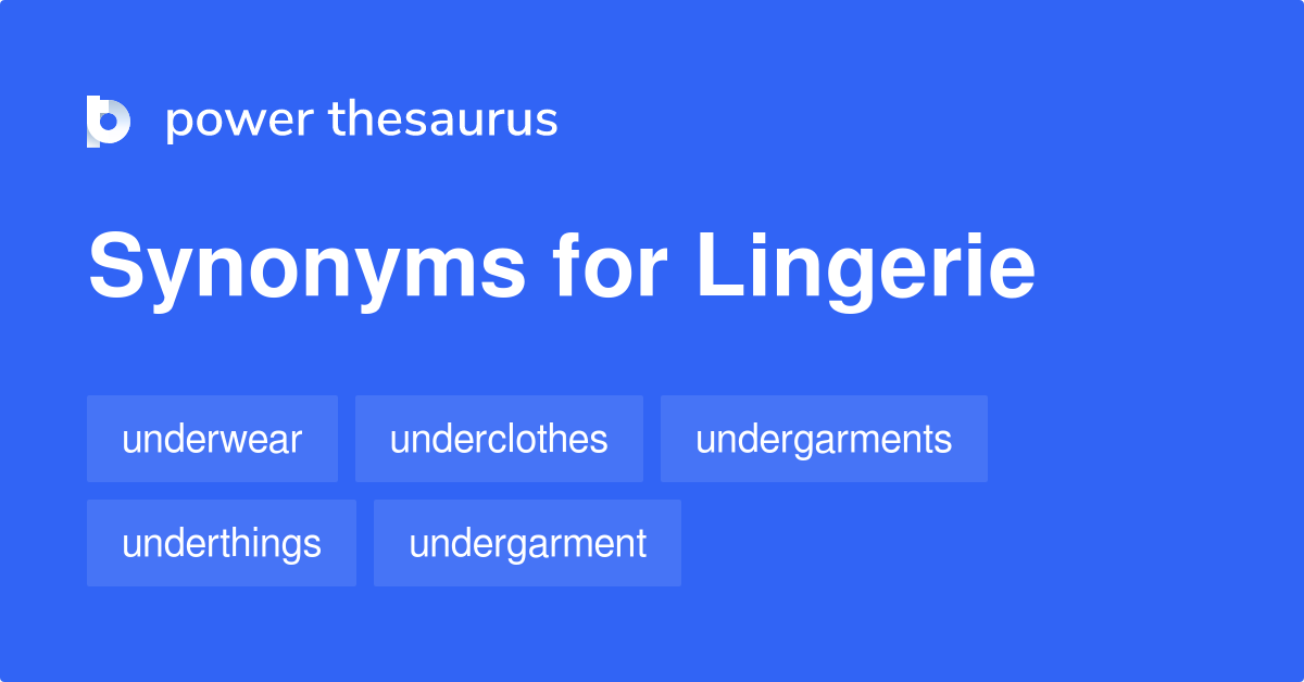 lingerie synonyms, antonyms and definitions, Online thesaurus