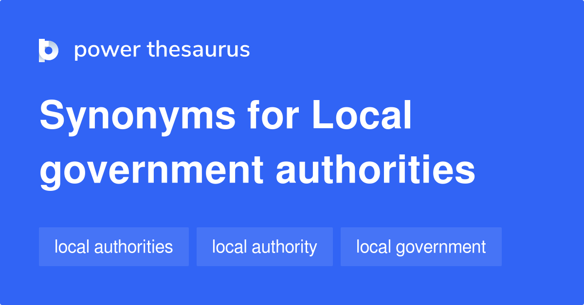 Local Government Authorities synonyms 15 Words and Phrases for Local