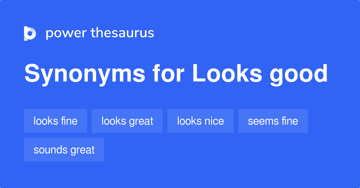 More 110 Good looks Synonyms. Similar words for Good looks.