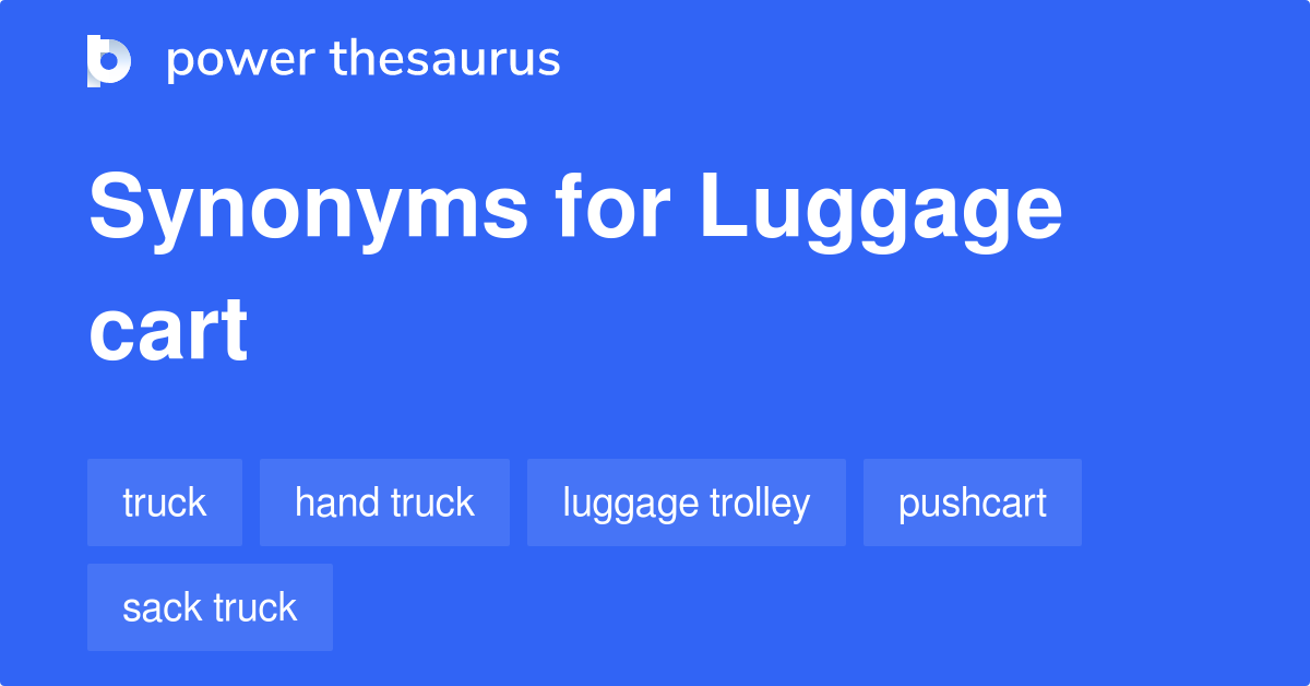 Luggage Cart synonyms 82 Words and Phrases for Luggage Cart