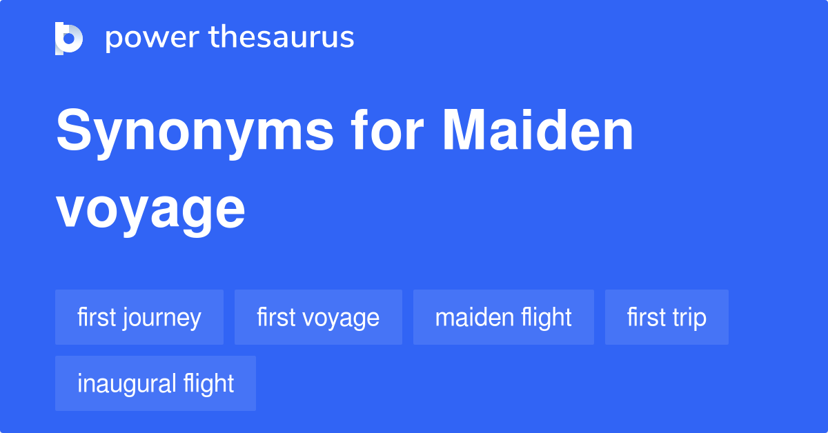 a maiden voyage synonym