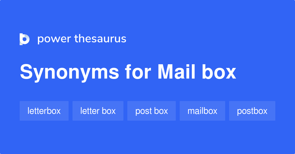 Mail Box synonyms 48 Words and Phrases for Mail Box