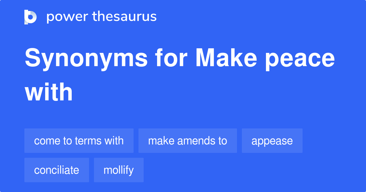 Make Peace With synonyms 323 Words and Phrases for Make Peace With