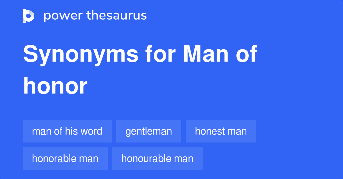 Man Of Honor synonyms 162 Words and Phrases for Man Of Honor