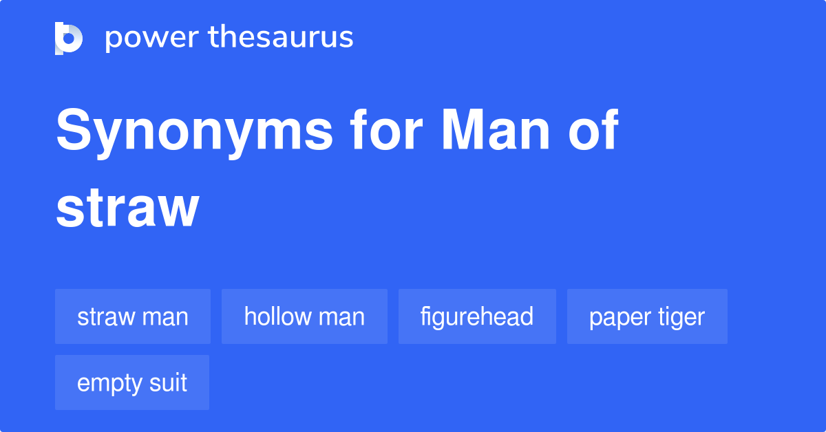 Man Of Straw synonyms 166 Words and Phrases for Man Of Straw
