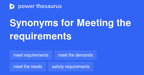 MEET THE REQUIREMENTS SYNONYMS FORMAL visual data 5