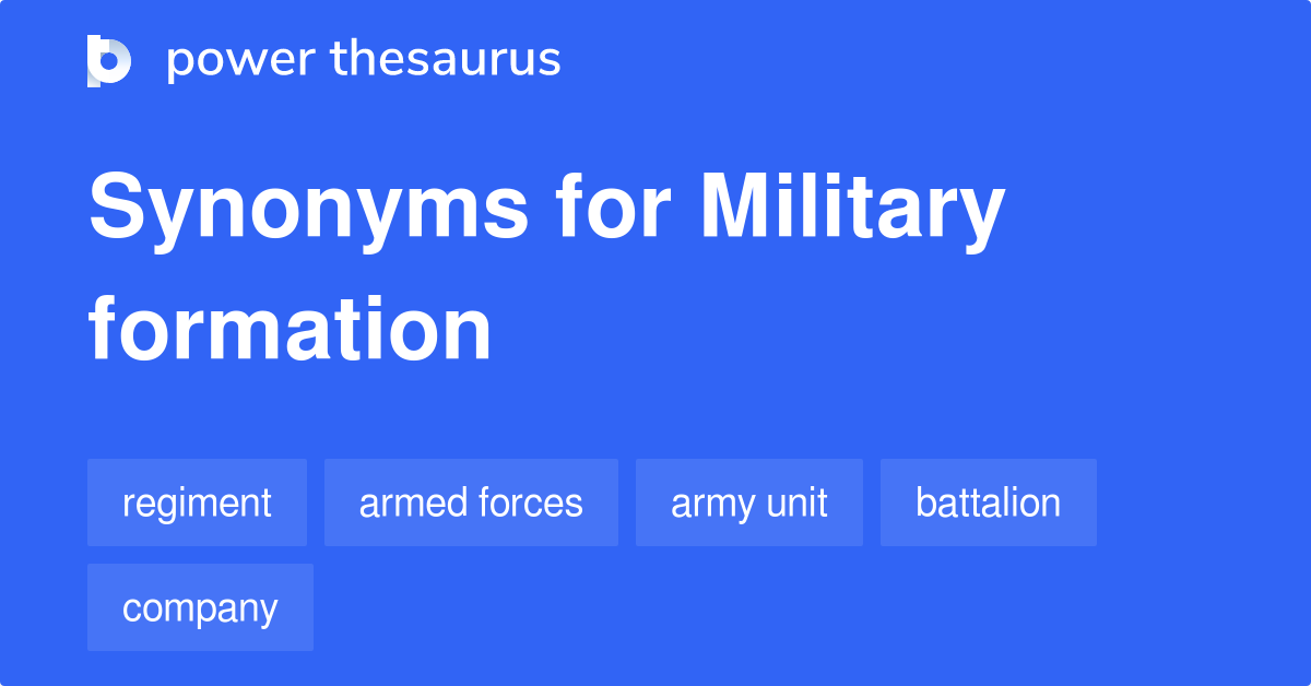 Military Formation synonyms 169 Words and Phrases for Military Formation