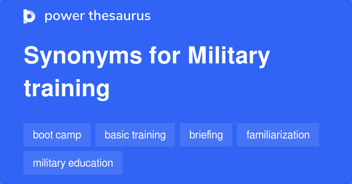 1 Synonyms for Military Training related to Basic