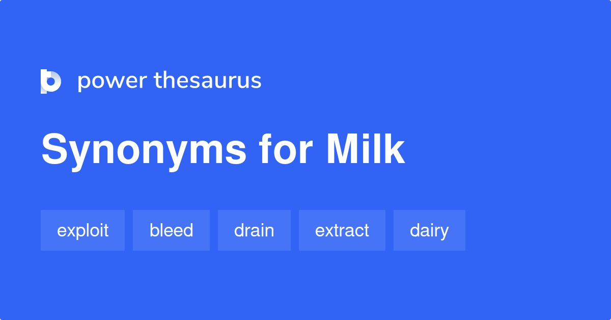 24 Adjective Synonyms for Milk