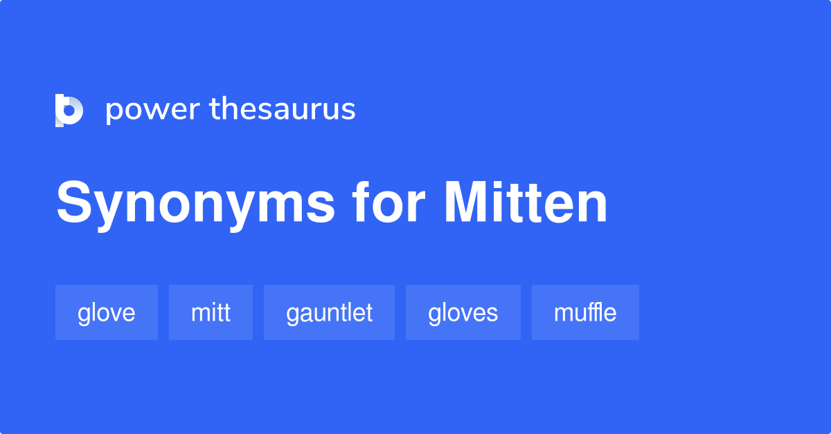 Mitten synonyms 101 Words and Phrases for Mitten