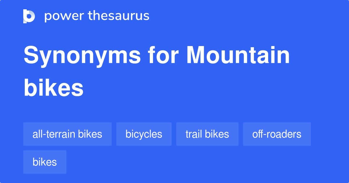 Mountain Bikes synonyms 6 Words and Phrases for Mountain Bikes