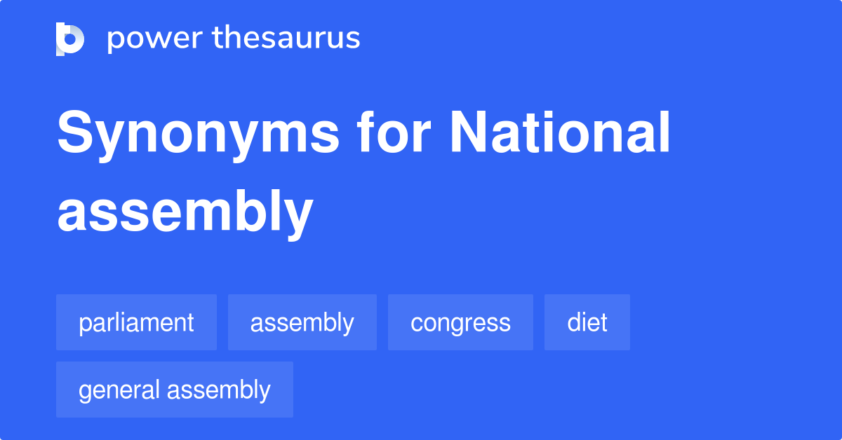 National Assembly synonyms 285 Words and Phrases for National Assembly