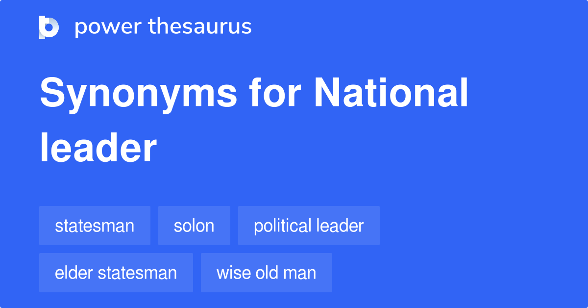National Leader synonyms 93 Words and Phrases for National Leader