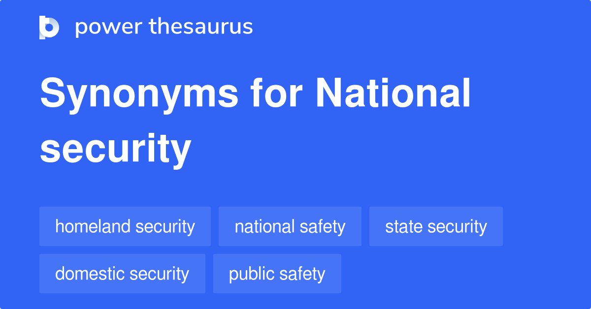 National Security synonyms 301 Words and Phrases for National Security