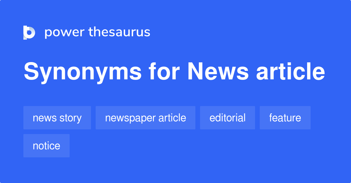 News Article synonyms 109 Words and Phrases for News Article