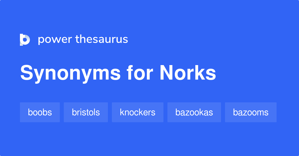 Norks synonyms - 64 Words and Phrases for Norks