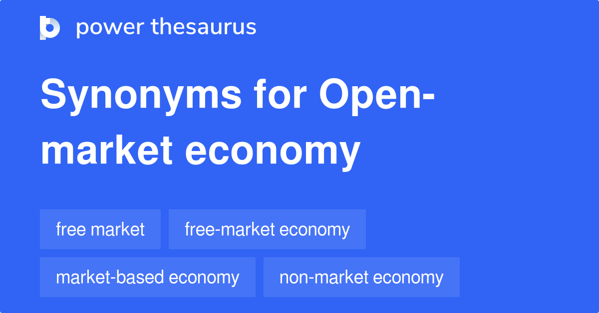 Openmarket Economy synonyms 20 Words and Phrases for Openmarket Economy
