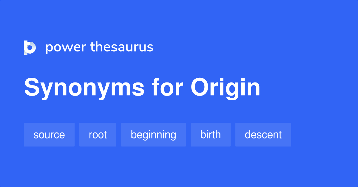 Synonyms for Origin