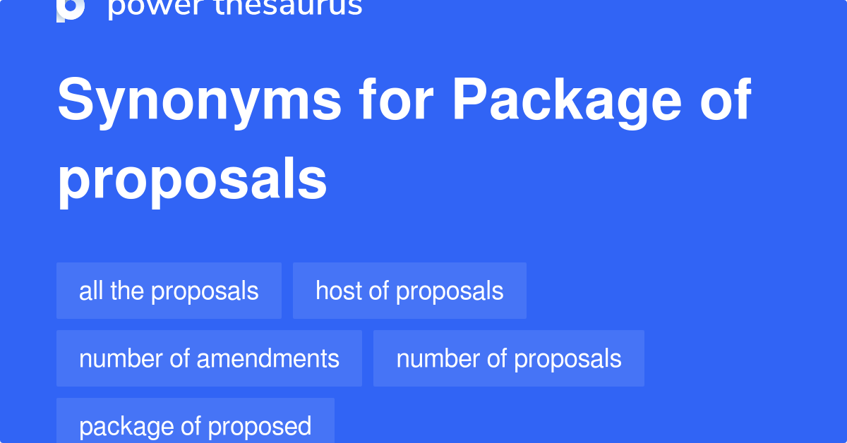 Package Of Proposals synonyms 49 Words and Phrases for Package Of