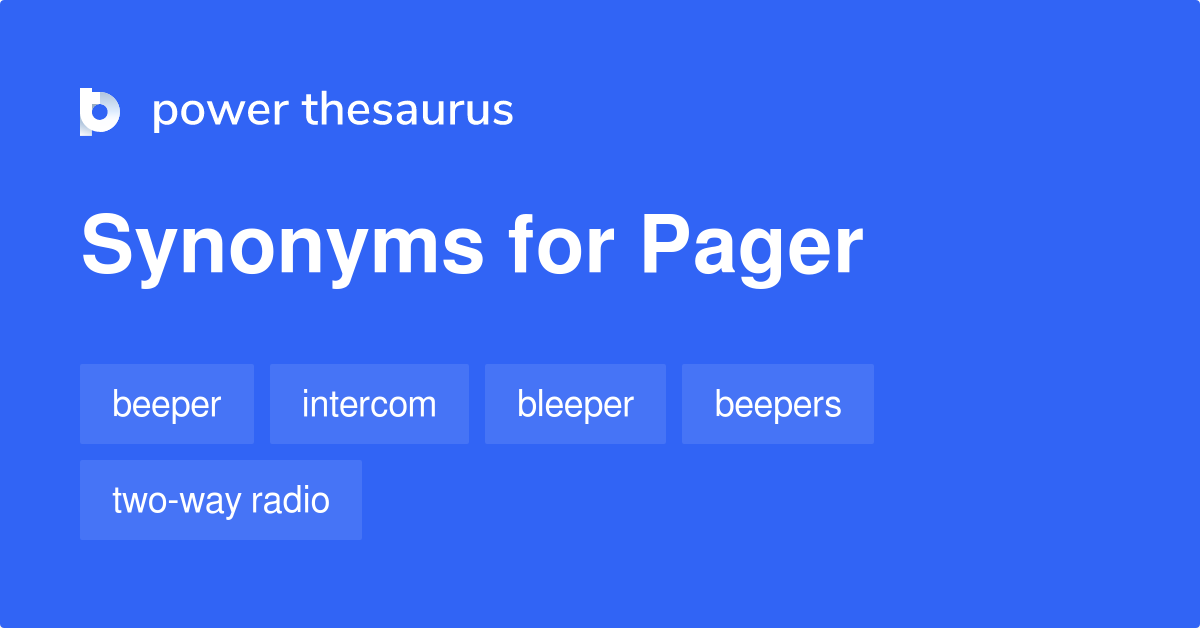 Pager synonyms 103 Words and Phrases for Pager