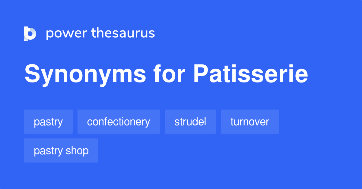 Patisserie synonyms 245 Words and Phrases for Patisserie