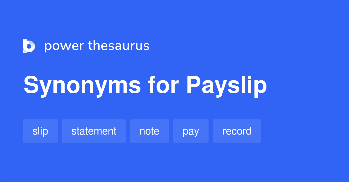 Payslip synonyms 15 Words and Phrases for Payslip
