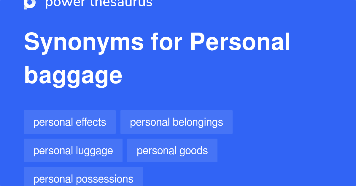 Personal Baggage synonyms 54 Words and Phrases for Personal Baggage