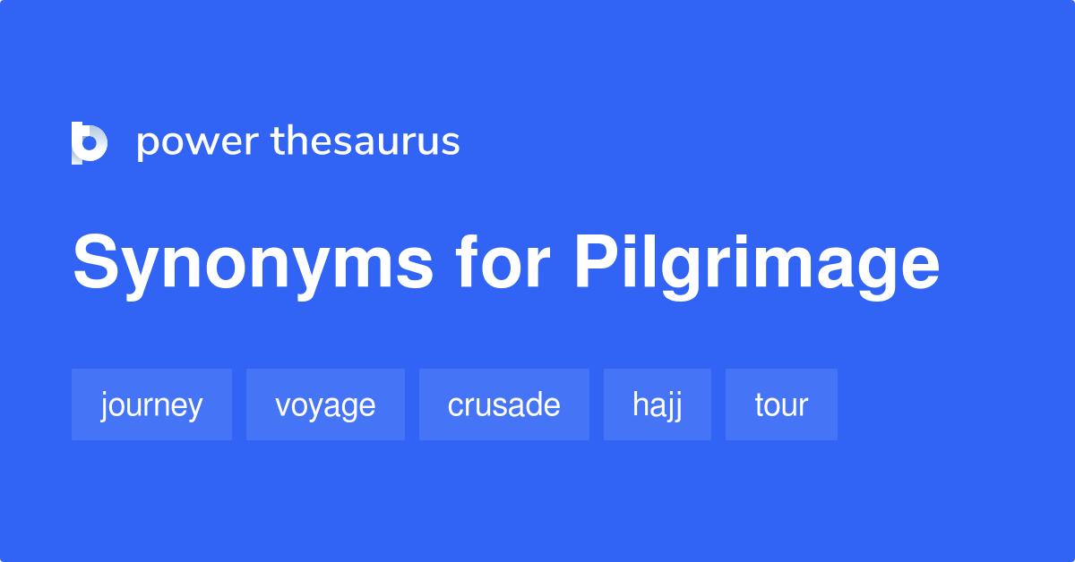 pilgrimage trip synonyms